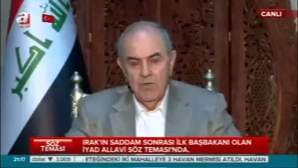 Irak eski aşbakanı İyad Allavi'den çok özel açıklamalar