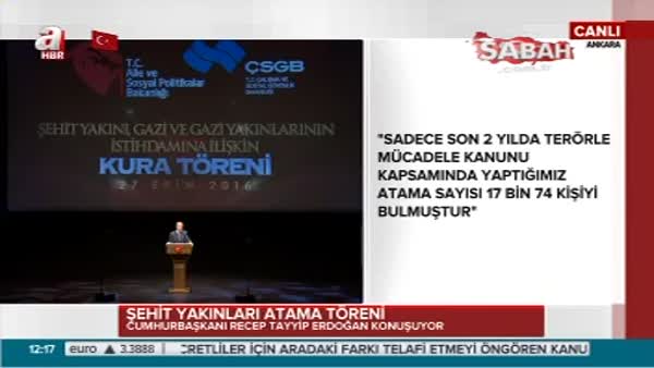 Cumhurbaşkanı Erdoğan Gazi ve Şehit Yakınları Atama Töreni'nde konuştu