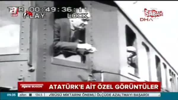 Atatürk'e ait özel görüntüler