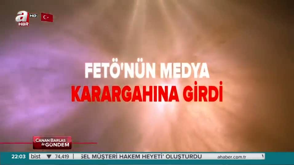 FETÖ'nün medya üssüne ilk kez A Haber girdi