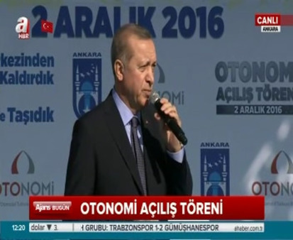 Cumhurbaşkanı Erdoğan OTONOMİ'nin açılış töreninde konuştu
