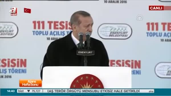 Cumhurbaşkanı Erdoğan Esenyurt'taki açılış töreninde konuştu