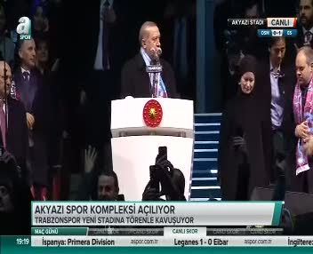 Cumhurbaşkanı Erdoğan Trabzonspor'un yeni stadının açılışında konuştu