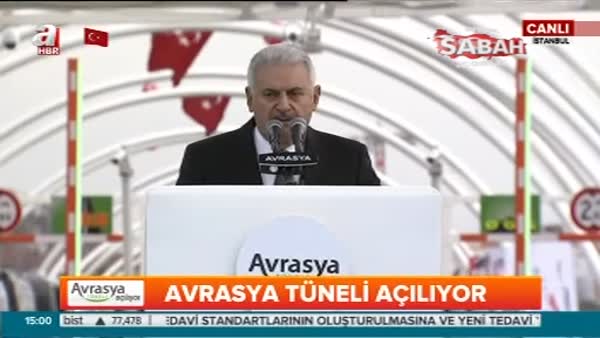 Başbakan Binali Yıldırım Avrasya Tüneli Açılış Töreni'nde konuştu