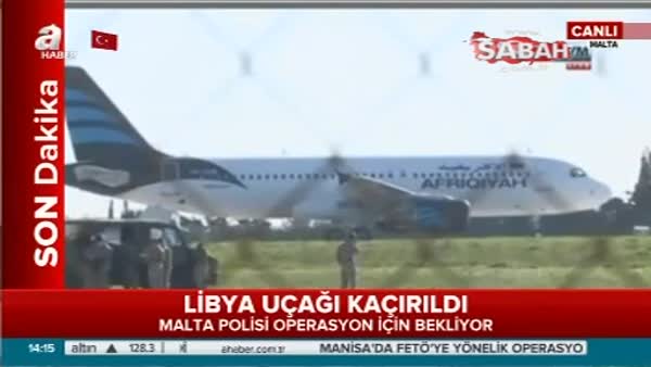 Libya uçağı kaçırıldı!