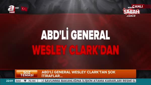 ABD'li general Wesley Clark'tan şok itiraflar