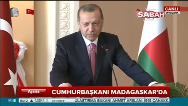 Cumhurbaşkanı Erdoğan, Madagaskar'da konuştu