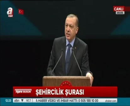 Cumhurbaşkanı Erdoğan Şehircilik Şurası'nda konuştu