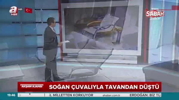 Soğan çuvalıyla tavandan düştü videosunu izle Son Dakika