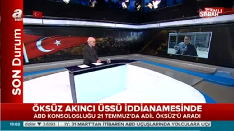 ABD Konsolosluğu'nun Adil Öksüz'ü aradığı ortaya çıktı!