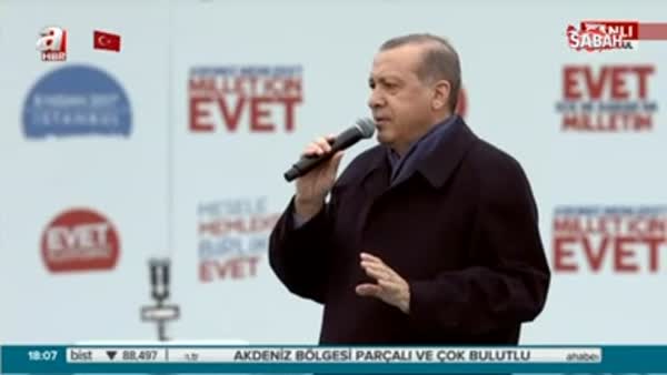 Cumhurbaşkanı Erdoğan 'Öyle bir ses verin ki tüm Avrupa duysun!'