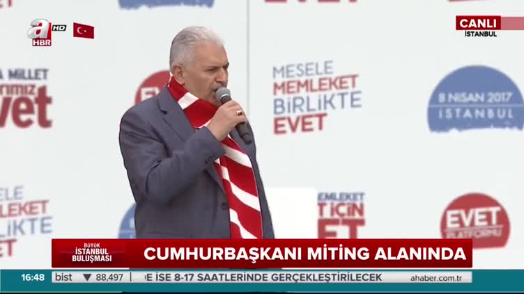 Başbakan Binali Yıldırım Yenikapı'da konuştu