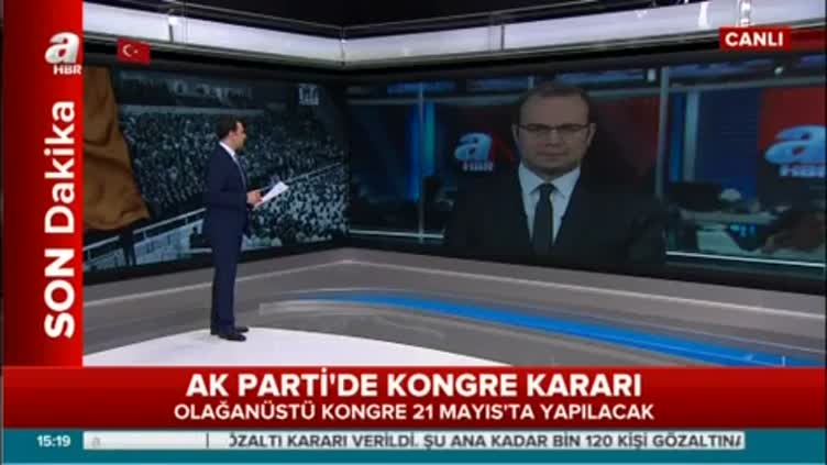 AK Parti Olağanüstü Kongresi 21 Mayıs'ta yapılacak