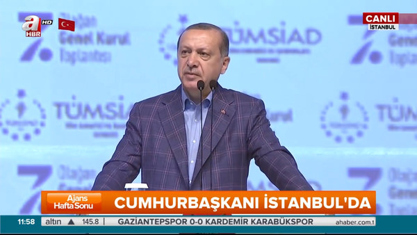 Cumhurbaşkanı Erdoğan TÜMSİAD Genel Kurulu'nda konuştu