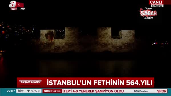 İstanbul'un fethi görsel şölenle sahnelendi