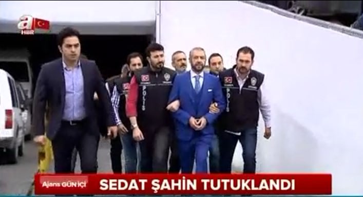 Sedat Şahin tutuklandı!