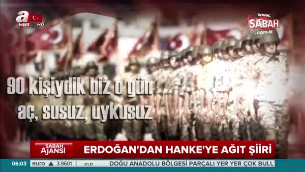 Cumhurbaşkanı Erdoğan, şehit Aydoğan Aydın'ın Hanke'ye Ağıt şiirini okudu