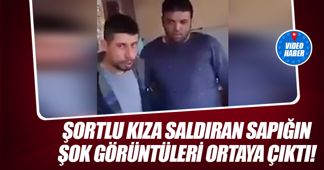 Şortlu kıza saldıran sapıkla ilgili şok görüntü ortaya çıktı!