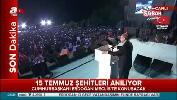 Cumhurbaşkanı Erdoğan: Türk Milleti, Millet olduğunu dünyaya gösterdi