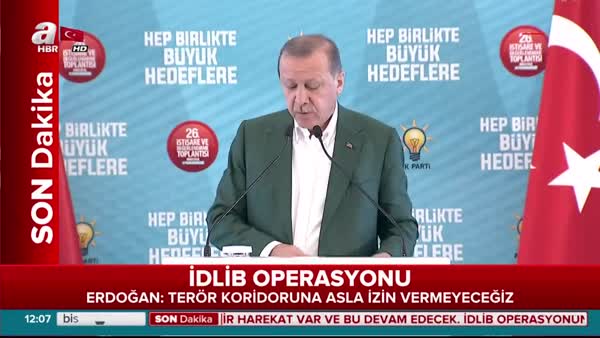 Cumhurbaşkanı Erdoğan'dan 'İdlib operasyonu' açıklaması