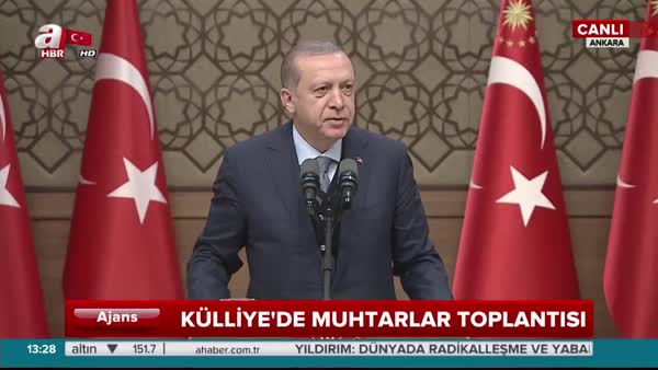 Cumhurbaşkanı Erdoğan Külliye'de Muhtarlara hitap etti
