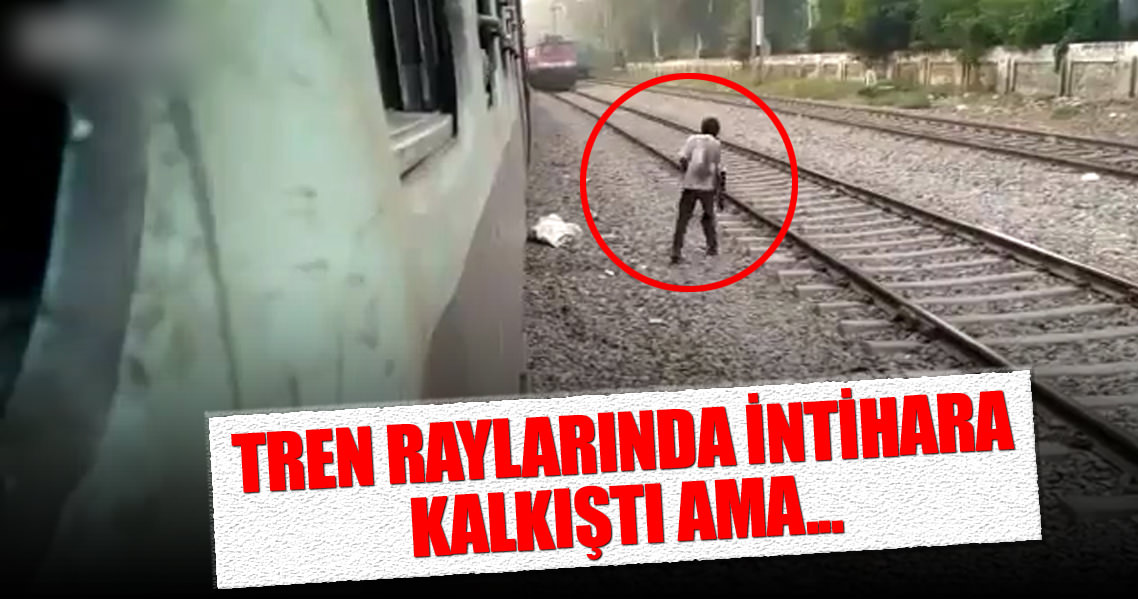 Tren raylarındaki intihar girişiminde ilginç son!