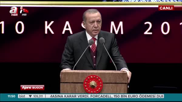 Cumhurbaşkanı Erdoğan Atatürk'ü Anma Töreni'nde konuştu