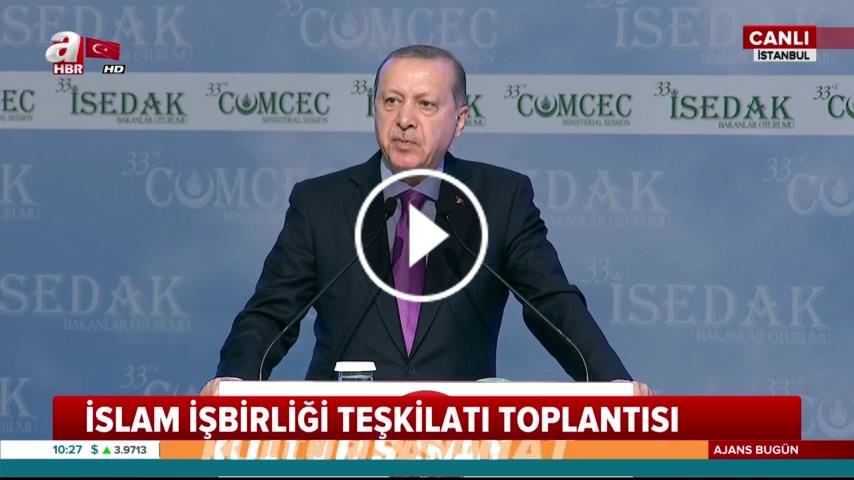 Cumhurbaşkanı Erdoğan'dan İslam dünyasına önemli mesajlar