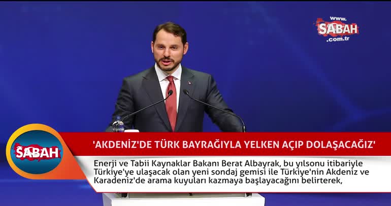 Albayrak: Akdeniz'de Türk bayrağıyla yelken açıp dolaşacağız