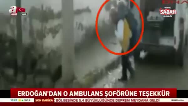 Cumhurbaşkanı Erdoğan'dan o ambulans şoförüne teşekkür