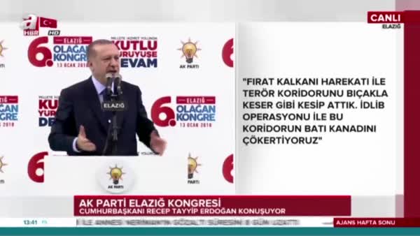 Erdoğan: Bir haftayı bulmaz darmadağın ederiz