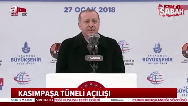 Cumhurbaşkanı Recep Tayyip Erdoğan Kasımpaşa Tüneli açılışında konuşuyor