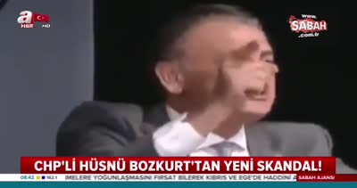 CHP’li vekil Hüsnü Bozkurt’tan yeni skandal!