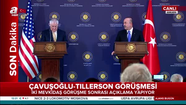 Dışişleri Bakanı Mevlüt Çavuşoğlu ile ABD Dışişleri Bakanı Rex Tillerson'dan ortak basın açıklaması