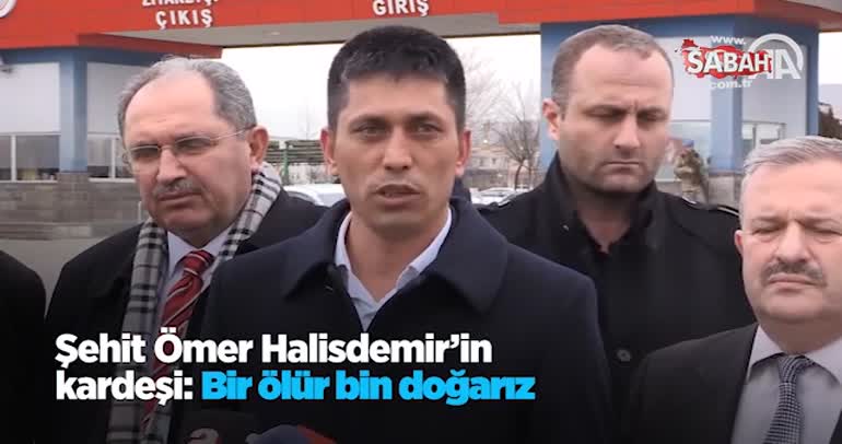 Şehit Ömer Halisdemir’in kardeşi  