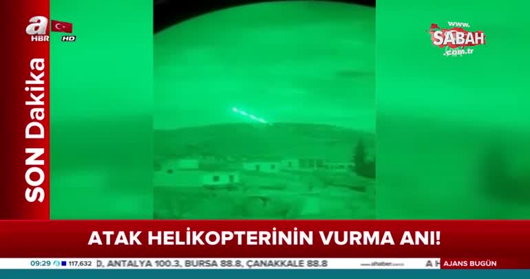 Atak helikopterlerinin teröristleri vurma anı kamerada!