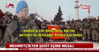 Afrin kahramanı Şehit Binbaşı Mithat Dunca’nın intikamı alındı!