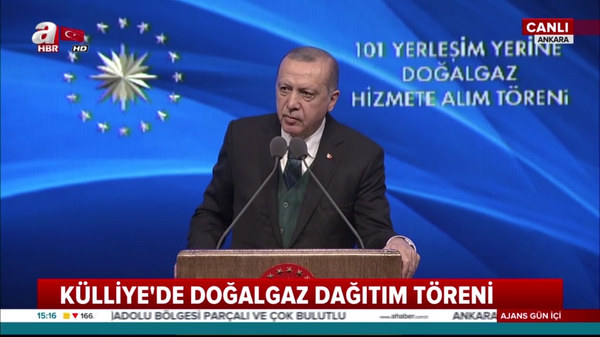 Cumhurbaşkanı Erdoğan, Doğalgaz Dağıtım Töreni'nde konuştu
