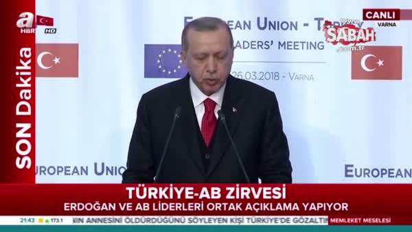 Erdoğan'dan Türkiye-AB zirvesi sonrası önemli açıklamalar