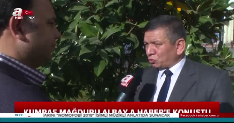 Kumpas mağduru o Albay A Haber'e konuştu