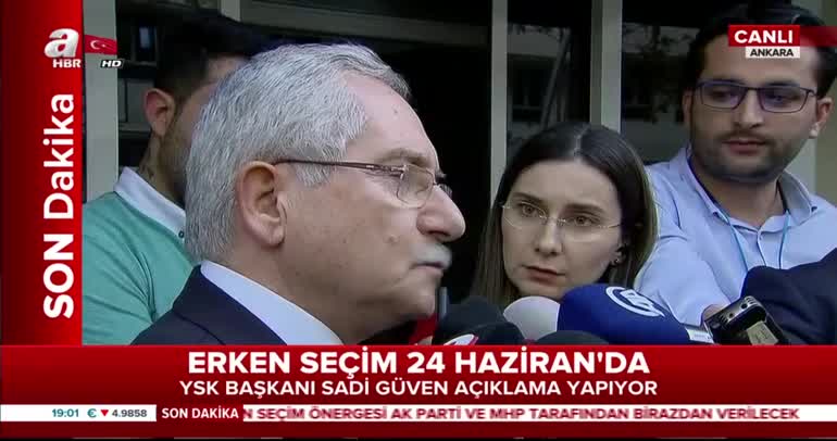 YSK Başkanı Güven'den erken seçim açıklaması