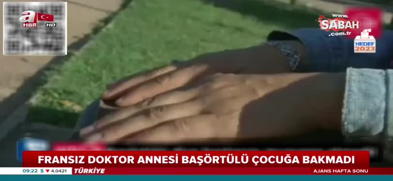 Fransız doktor annesi başörtülü çocuğa bakmadı