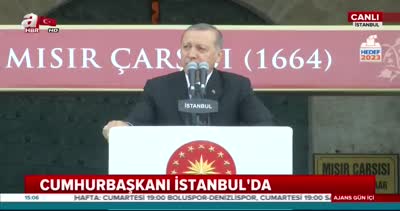 Cumhurbaşkanı Erdoğan Mısır Çarşısı açılışında konuştu