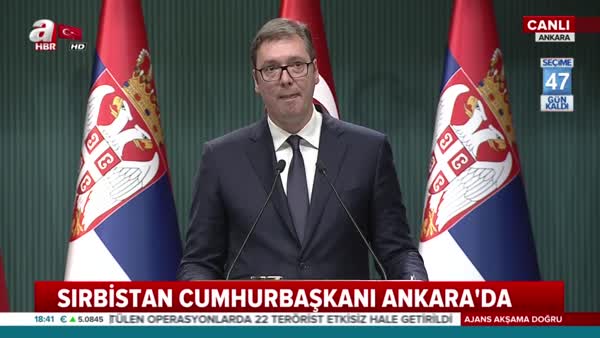 Sırbistan Cumhurbaşkanı Aleksandar Vuçiç'in açıklamaları