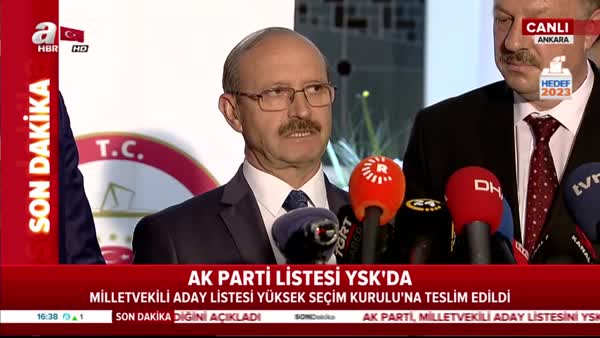 AK Parti milletvekili aday listesi YSK'ya teslim edildi