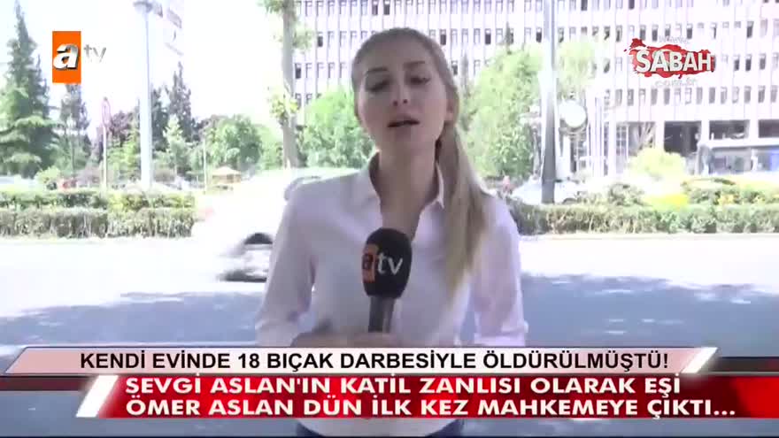 Sevgi Aslan'ın cinayet zanlısı eşi Ömer Aslan ilk duruşmaya çıktı!