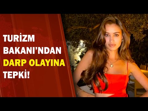 Turizm Bakanı'ndan Darp Olayına Tepki!