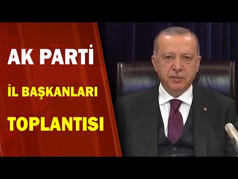 Başkan Erdoğan AK Parti İl Başkanları Toplantısında Açıklamalarda Bulundu! 