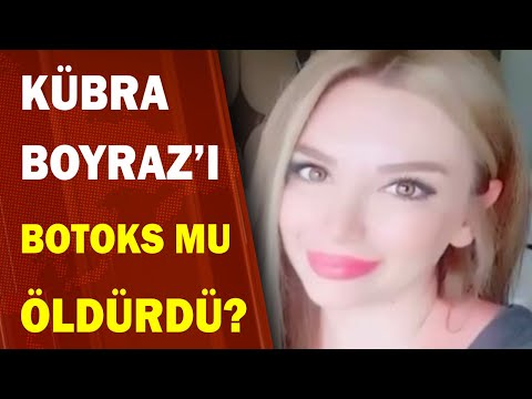 Kübra Boyraz'ı Dolgu Operasyonu Mu Öldürdü? 