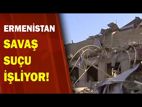 Ermenistan Saldırılarıyla Savaş Suçu İşliyor! 